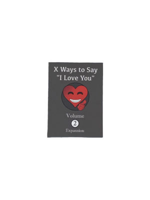 X Ways to Say "I Love You" Expansion - Volume 2