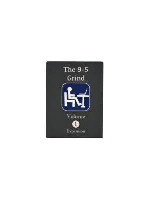 The 9-5 Grind Expansion - Volume 1